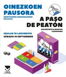 Marcha Paso de Peatón / Oinezkoen Pausura